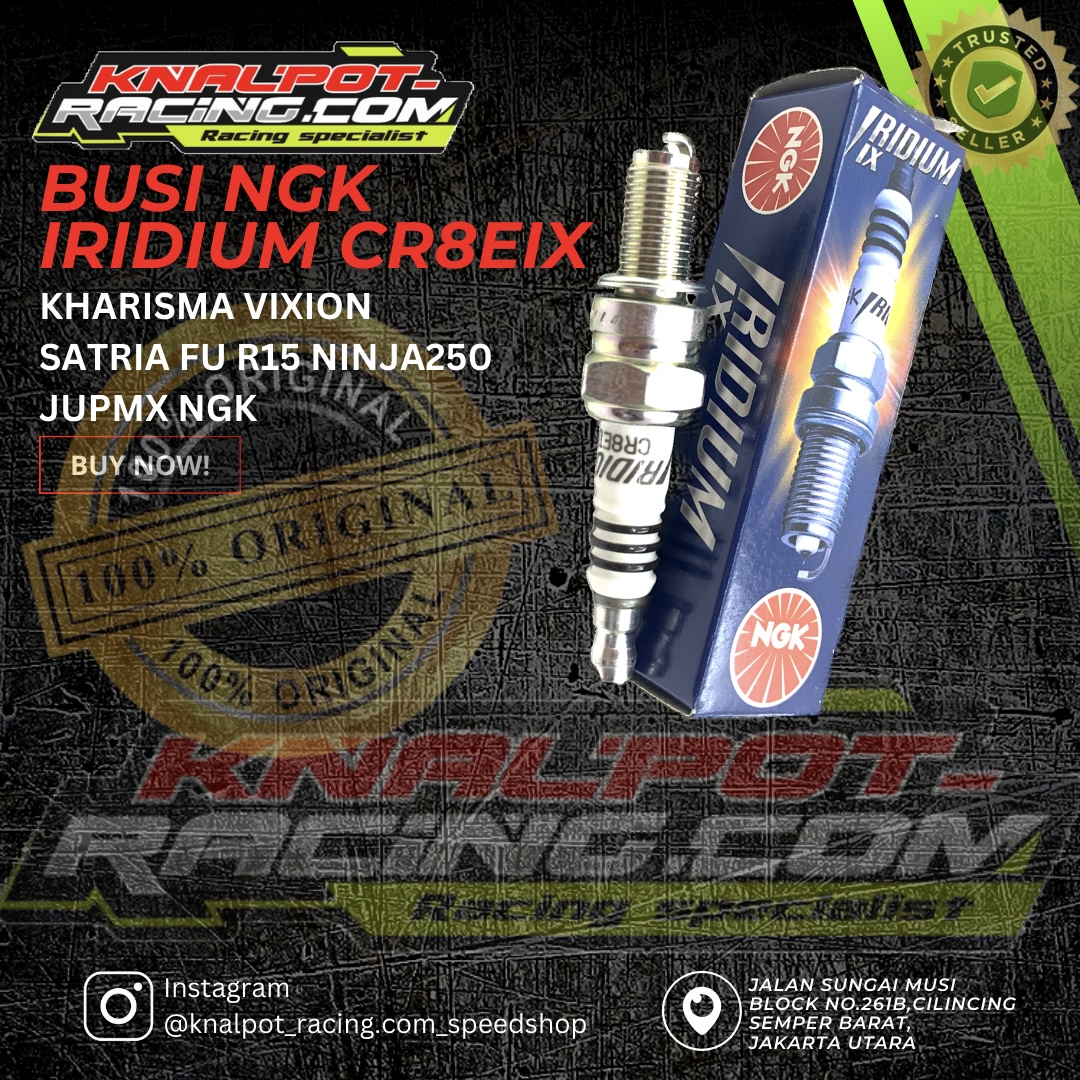 BUSI NGK IRIDIUM CR8EIX KHARISMA VIXION SATRIA FU R15 NINJA250 JUPMX NGK 